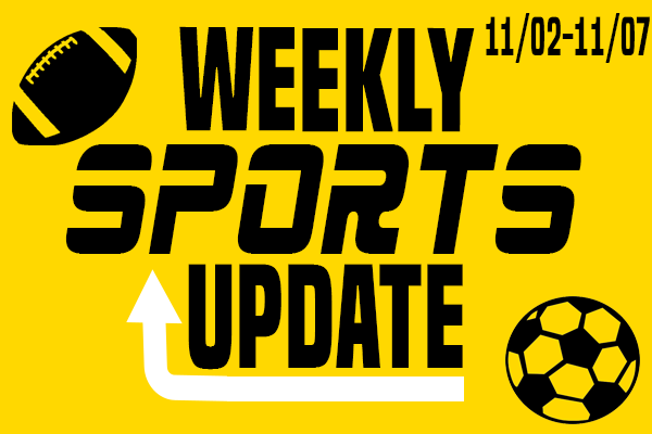 Weekly Sports Update: 11/02-11/07