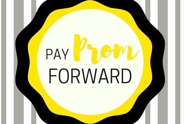 Pay Forward Prom Win FREE Prom Tickets *CLOSED*