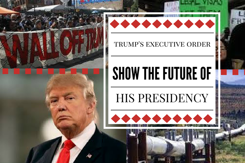 Trumps executive orders show the future of his presidency