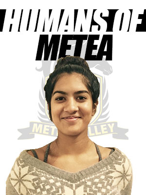 Humans of Metea: Barnali Behari