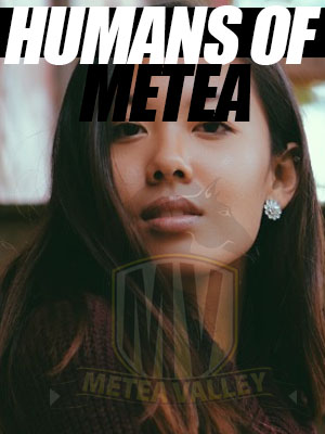 Humans of Metea: Jessica Wong