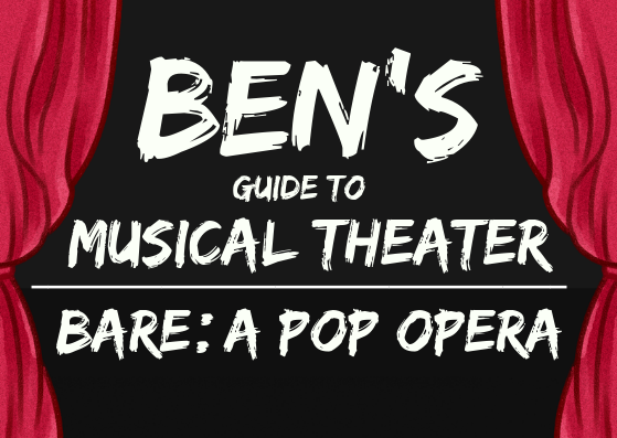 Ben's Guide to Musical Theater: Bare A Pop Opera