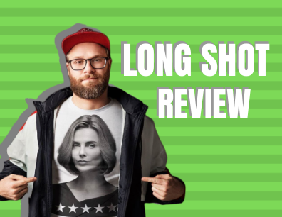 Long Shot works as a comedy, but the romance is hard to buy into.