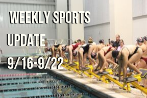 Weekly Sports Update 9/16-9/22