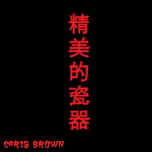Fine China by Chris Brown
