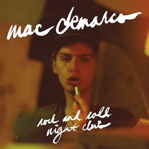 ‘Shes really all I need’ by Mac Demarco