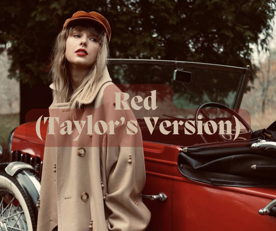 Red (Taylor’s Version) by Taylor Swift