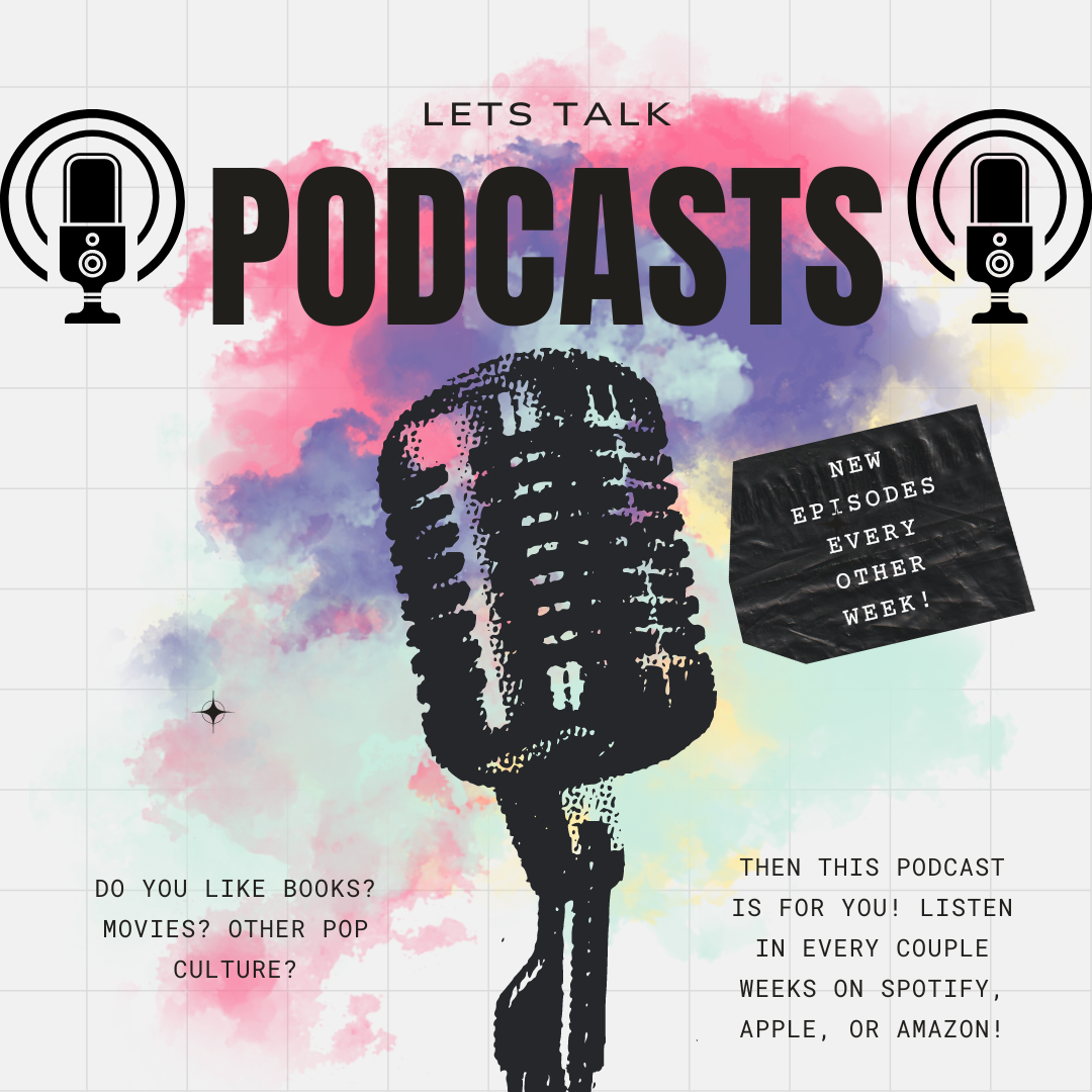 Let's Talk Podcast(s) Episode 3